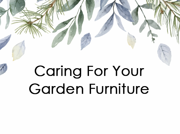 How to Care for Your Garden Furniture